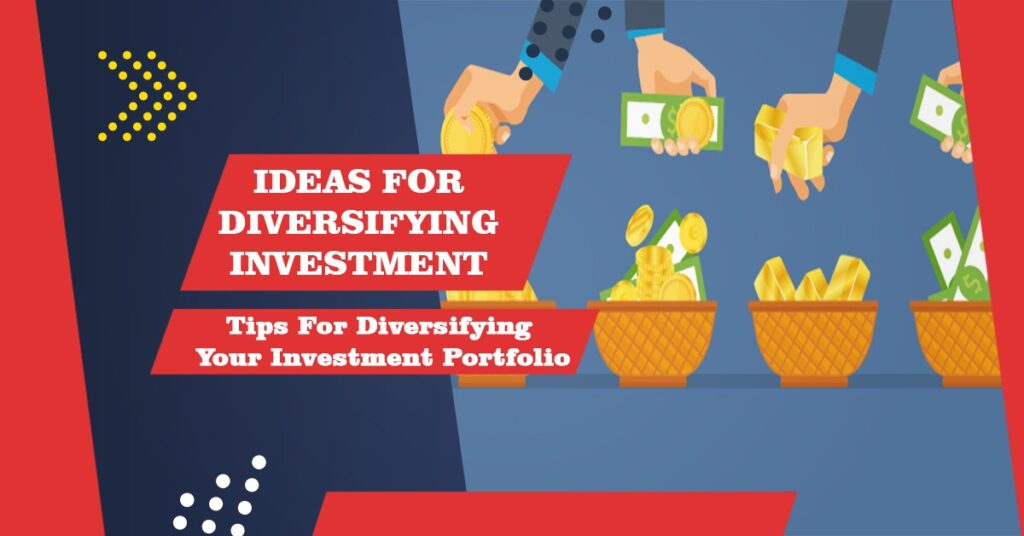 tips-for-diversifying-your-investment-portfolio-pro-invest-ideas