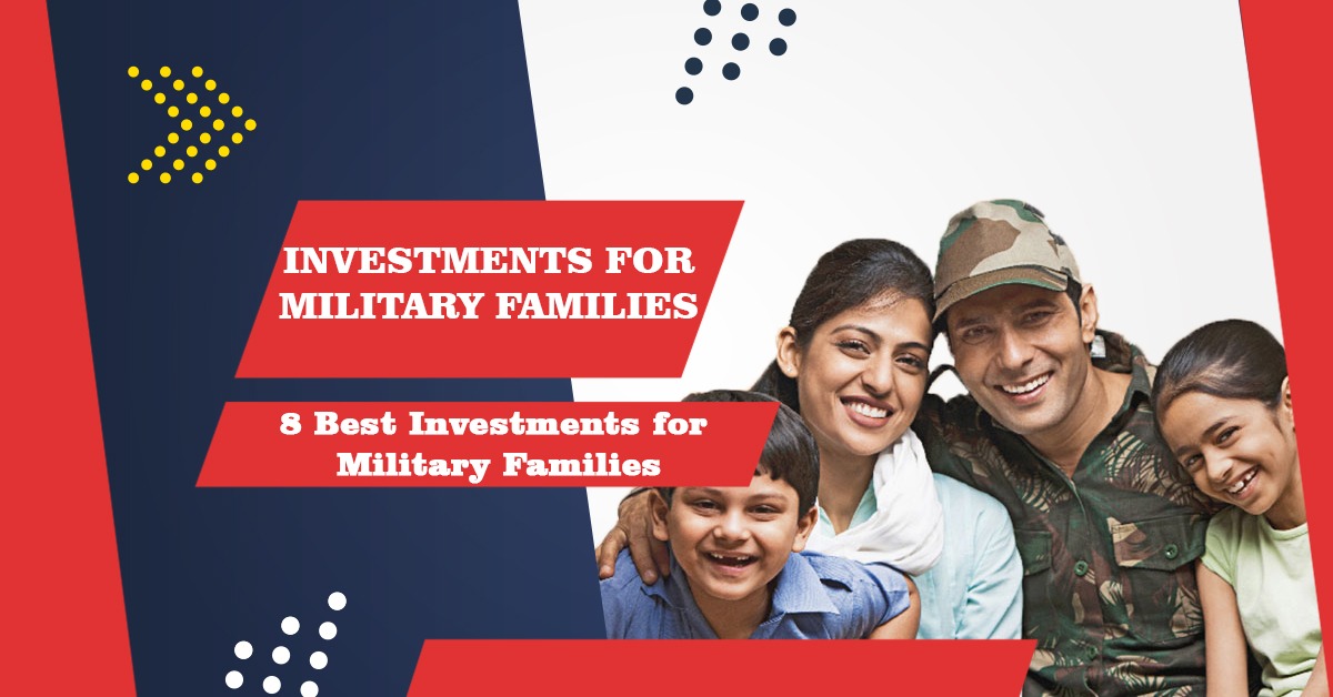 Investments for Military Families
